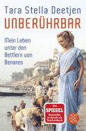 Unberührbar – Mein Leben unter den Bettlern von Benares
