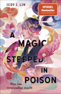 A Magic Steeped in Poison – Was uns verwundbar macht