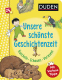 Duden 24+: Unsere schönste Geschichtenzeit. Kuschel, Schauen, Vorlesen!