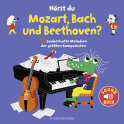 Hörst du Mozart, Bach und Beethoven? (Soundbuch)