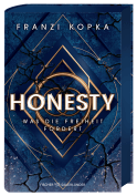 Honesty. Was die Freiheit fordert