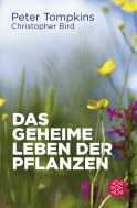 Buchcover von Das geheime Leben der Pflanzen: Der Klassiker von Peter Tompkins, Christopher Bird