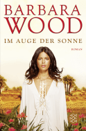 Buchcover von Im Auge der Sonne: Roman von Barbara Wood