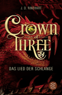 Buchcover von Crown of Three – Das Lied der Schlange (Bd. 2) von J. D. Rinehart