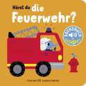 Buchcover von Hörst du die Feuerwehr?: Soundbuch
