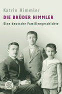 Buchcover von Die Brüder Himmler: Eine deutsche Familiengeschichte von Katrin Himmler