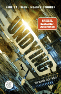 Buchcover von Undying. Wir werden euch finden: Band 2 von Meagan Spooner, Amie Kaufman