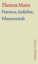 Buchcover von Fiorenza, Gedichte, Filmentwürfe: Kommentar von Thomas Mann