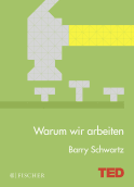 Buchcover von Warum wir arbeiten: TED Books (gebundene Ausgabe) von Barry Schwartz