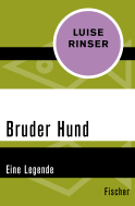 Buchcover von Bruder Hund: Eine Legende von Luise Rinser