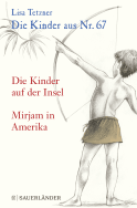 Buchcover von Die Kinder aus Nr. 67: Die Kinder auf der Insel / Mirjam in Amerika von Lisa Tetzner