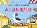 Buchcover von Möwe Emma im Gewimmel: Auf dem Markt von Florian Mühlemann