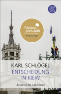 Buchcover von Entscheidung in Kiew: Ukrainische Lektionen von Karl Schlögel