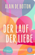 Buchcover von Der Lauf der Liebe: Roman von Alain de Botton