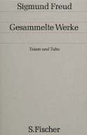 Buchcover von Totem und Tabu: Einige Übereinstimmungen im Seelenleben der Wilden und der Neurotiker von Sigmund Freud