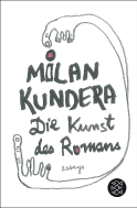 Buchcover von Die Kunst des Romans: Essays von Milan Kundera