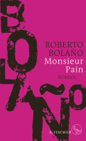 Buchcover von Monsieur Pain: Roman von Roberto Bolaño