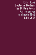 Buchcover von Deutsche Medizin im Dritten Reich: Karrieren vor und nach 1945 von Ernst Klee