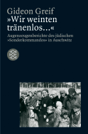 Buchcover von »Wir weinten tränenlos ...« von Gideon Greif