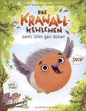 Buchcover von Das Krawallkehlchen: Kann's schon ganz alleine! von Madlen Ottenschläger