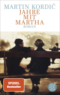 Buchcover von Jahre mit Martha: Roman von Martin Kordić