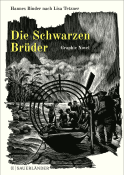 Buchcover von Die Schwarzen Brüder: Eine Graphic Novel von Lisa Tetzner, Hannes Binder