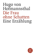 Buchcover von Die Frau ohne Schatten: Erzählung von Hugo von Hofmannsthal