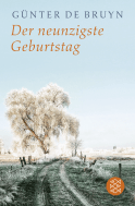 Buchcover von Der neunzigste Geburtstag: Ein ländliches Idyll von Günter de Bruyn