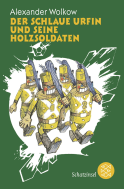 Buchcover von Der schlaue Urfin und seine Holzsoldaten von Alexander Wolkow