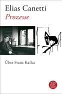 Buchcover von Prozesse. Über Franz Kafka von Elias Canetti