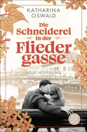 Buchcover von Die Schneiderei in der Fliedergasse - Neue Hoffnung von Katharina Oswald