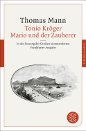 Buchcover von Tonio Kröger / Mario und der Zauberer: In der Fassung der Großen kommentierten Frankfurter Ausgabe von Thomas Mann