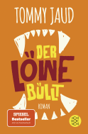 Buchcover von Der Löwe büllt: Roman von Tommy Jaud