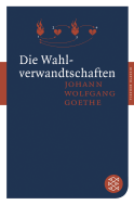 Buchcover von Die Wahlverwandtschaften: Roman von Johann Wolfgang von Goethe