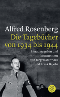 Buchcover von Alfred Rosenberg: Die Tagebücher von 1934 bis 1944