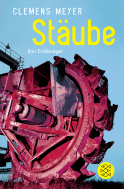 Buchcover von Stäube: Drei Erzählungen und ein Nachsatz von Clemens Meyer
