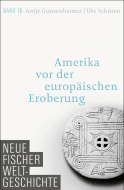 Buchcover von Neue Fischer Weltgeschichte. Band 16: Amerika vor der europäischen Eroberung von Antje Gunsenheimer, Ute Schüren