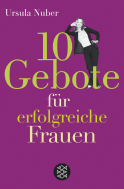 Buchcover von 10 Gebote für erfolgreiche Frauen von Ursula Nuber