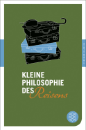 Buchcover von Kleine Philosophie des Reisens