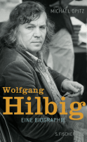 Buchcover von Wolfgang Hilbig: Eine Biographie von Michael Opitz