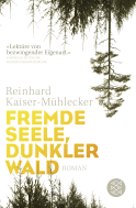 Fremde Seele, dunkler Wald