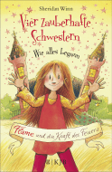 Buchcover von Vier zauberhafte Schwestern – Wie alles begann: Flame und die Kraft des Feuers von Sheridan Winn