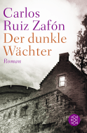 Buchcover von Der dunkle Wächter: Roman von Carlos Ruiz Zafón