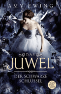 Buchcover von Das Juwel – Der Schwarze Schlüssel: Roman von Amy Ewing