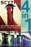 Buchcover von Scythe Band 1-3 & Gleanings in einem Bundle: Die Hüter des Todes / Der Zorn der Gerechten / Das Vermächtnis der Ältesten / Storys aus dem Scythe-Universum von Neal Shusterman