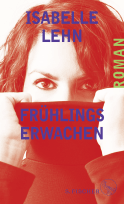 Buchcover von Frühlingserwachen: Roman von Isabelle Lehn