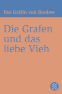 Buchcover von Die Grafen und das liebe Vieh von Ilse Gräfin von Bredow