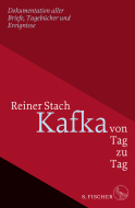 Buchcover von Kafka von Tag zu Tag: Dokumentation aller Briefe, Tagebücher und Ereignisse von Reiner Stach