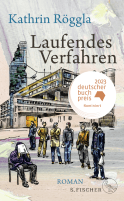 Buchcover von Laufendes Verfahren: Roman von Kathrin Röggla