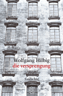 Buchcover von die versprengung: gedichte von Wolfgang Hilbig